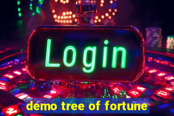 demo tree of fortune